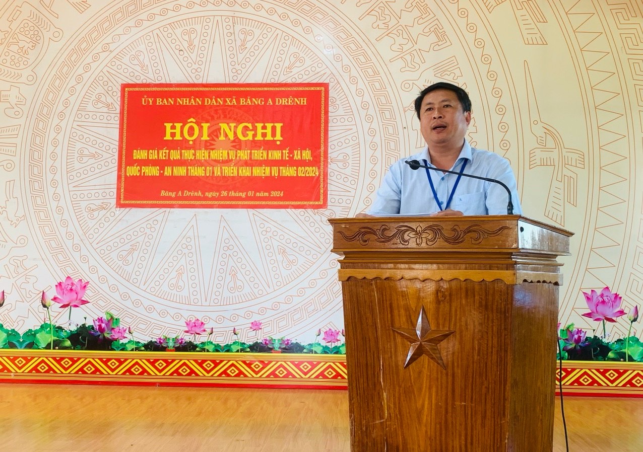 UBND xã Băng A Drênh tổ chức hội nghị đánh giá kết quả thực hiện nhiệm vụ phát triển kinh tế - xã hội, quốc phòng – an ninh tháng 01 và triển khai nhiệm vụ tháng 02/2024
